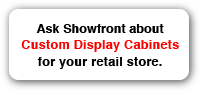 Ask Showfront about Custom Display Cabinets